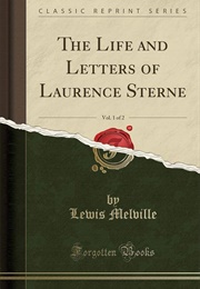 The Life and Letters of Laurence Sterne (2 Vols) (Lewis Melville)