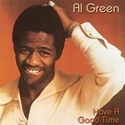 Al Green - Have a Good Time (1976)