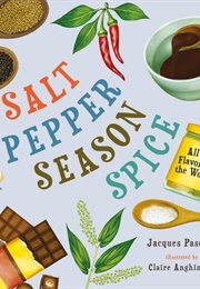 Salt, Pepper, Season, Spice (Jacques Pasquet)