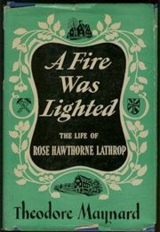 A Fire Was Lighted (Theodore Maynard)