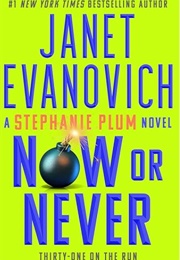 Now or Never: Thirty-One on the Run (Janet Evanovich)