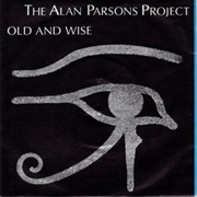 Old and Wise - The Alan Parsons Project