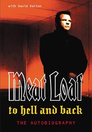 To Hell and Back: An Autobiography (Meat Loaf)