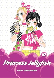 Princess Jellyfish Vol. 7 (Akiko Higashimura)