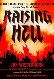 Raising Hell: Backstage Tales From the Lives of Metal Legends (Jon Wiederman)