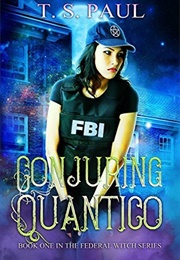 Conjuring Quantico (T S Paul)