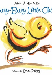 Busy-Busy Little Chick (Janice N. Harrington)