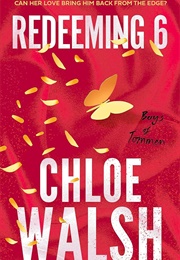 Redeeming 6 (Chloe Walsh)