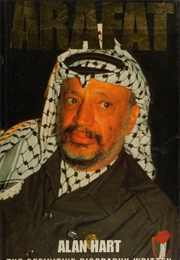 Arafat the Definitive Biography (Alan Hart)