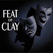 S1.E4: Feat of Clay: Part I