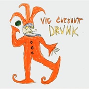 Vic Chesnutt - Drunk (1993)