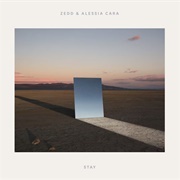 Stay - Zedd &amp; Alessia Cara