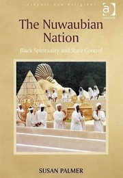 The Nuwaubian Nation: Black Spirituality and State Control (Susan Palmer)