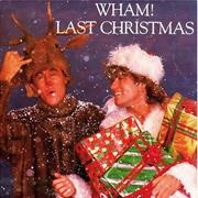 Wham!, &quot;Last Christmas&quot;