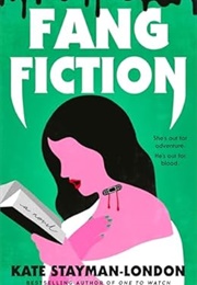 Fang Fiction (Kate Stayman-London)