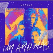 Mecano, &quot;Un Año Más&quot;