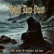 Silent Deep Ocean -The Throne of Whispers and Dust