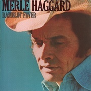 Merle Haggard - Ramblin&#39; Fever (1977)