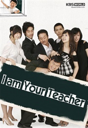 I Am Your Teacher (2007)