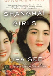 Shanghai Girls (Lisa See)