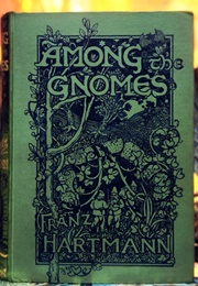 Among the Gnomes (Franz Hartmann)