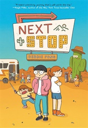 Next Stop: A Graphic Novel (Debbie Fong)