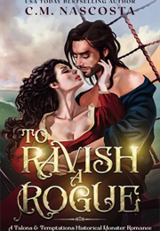 To Ravish a Rogue (C. M. Nacosta)