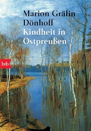 Kindheit in Ostpreußen (Marion Donhöff)