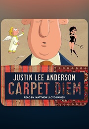 Carpet Diem (Justin Lee Anderson)