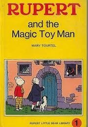 Rupert and the Magic Toy Man (Mary Tourtel)