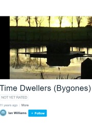 Time Dwellers (By Gones) (2013)