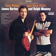 Corn Pickin&#39; and Slick Slidin&#39; - James Burton and Ralph Mooney