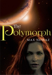 The Polymorph (Max Nowaz)