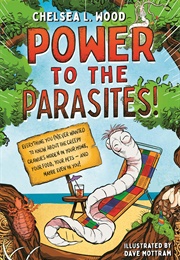 Power to the Parasites! (Chelsea L. Wood)