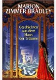 Geschichten Aus Dem Haus Der Träume (Marion Zimmer Bradley)