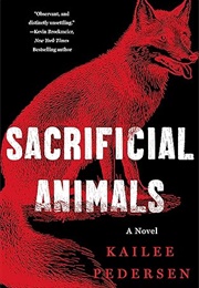 Sacrificial Animals (Kailee Pedersen)