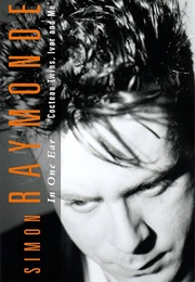 In One Ear: Cocteau Twins, Ivor and Me (Simon Raymonde)