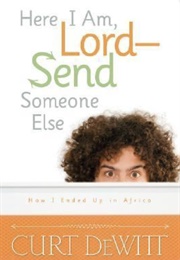 Here I Am Lord, Send Someone Else (Jill Briscoe)