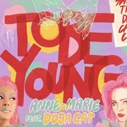 To Be Young - Anne-Marie Featuring Doja Cat