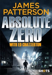 Absolute Zero (James Patterson With Ed Chatterton)