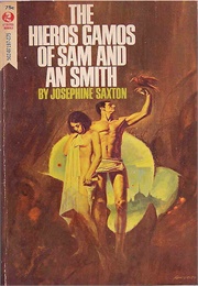 The Hieros Gamow of Sam and an Smith (Saxton)