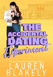 The Accidental Dating Experiment (Lauren Blakely)