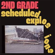 2nd Grade - Scheduled Explosions