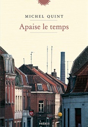 Apaise Le Temps (Michel Quint)