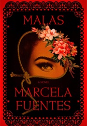 Malas (Marcela Fuentes)