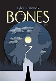 Bones (Tyler Pennock)