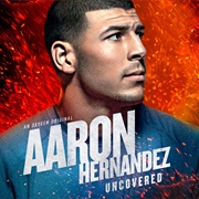 Aaron Hernandez Uncovered