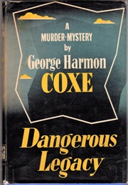 Dangerous Legacy (George Harmon Coxe)