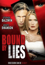 Bound by Lies (Stephen Baldwin) (2005)