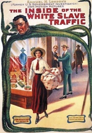 The Inside of the White Slave Traffic (1913)